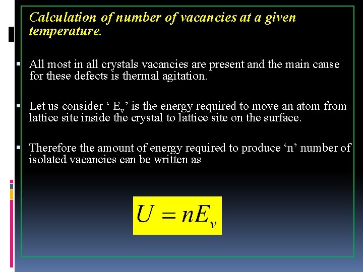 Calculation of number of vacancies at a given temperature. All most in all crystals