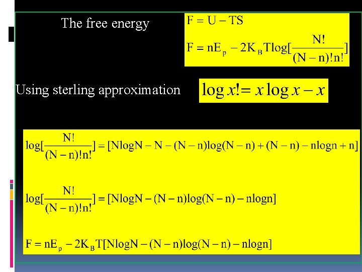 The free energy Using sterling approximation 