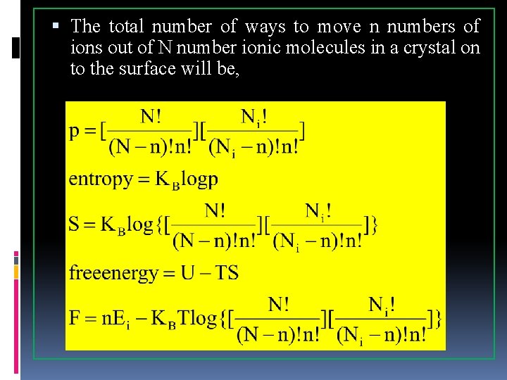  The total number of ways to move n numbers of ions out of