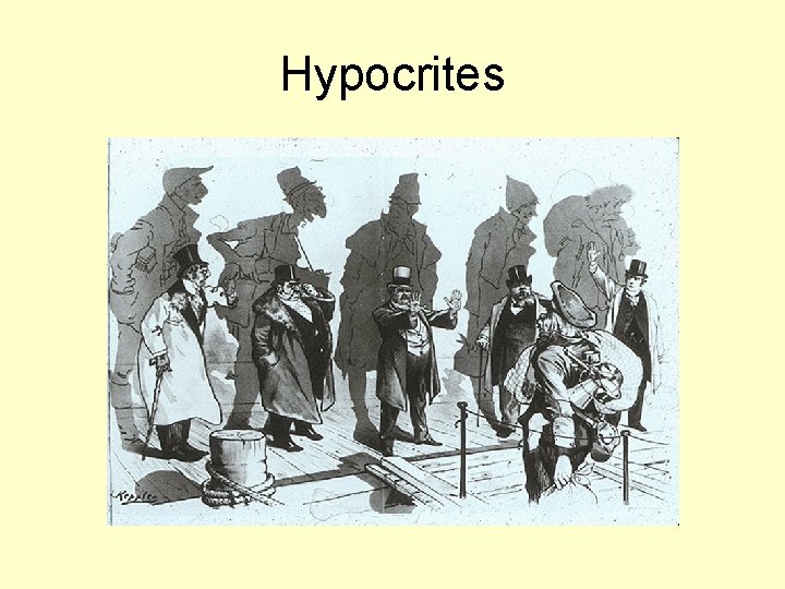 Hypocrites 