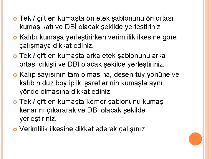 Tek / çift en kumaşta ön etek şablonunu ön ortası kumaş katı ve DBİ