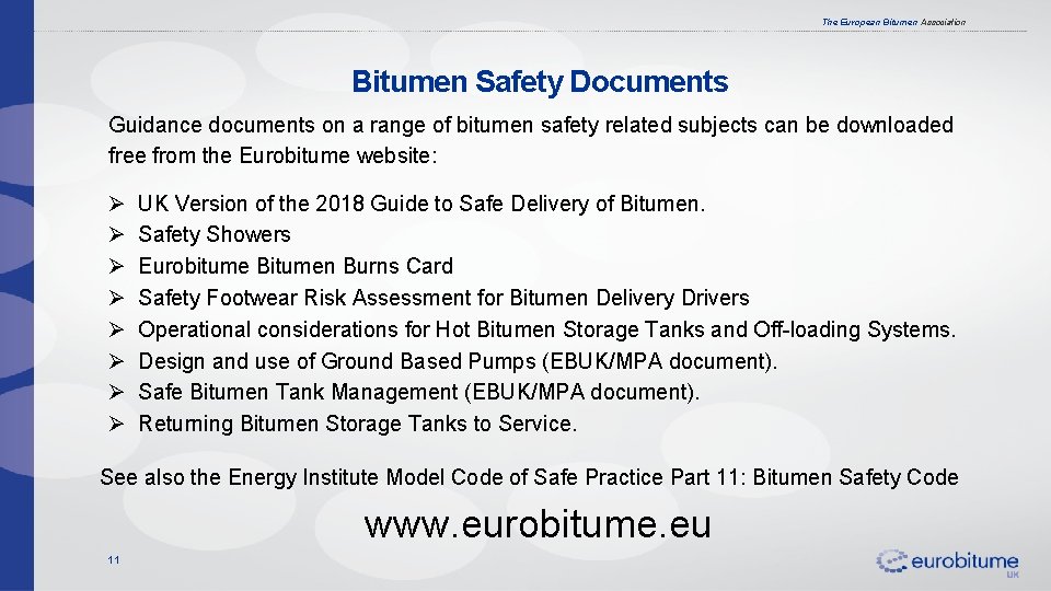 The European Bitumen Association Bitumen Safety Documents Guidance documents on a range of bitumen