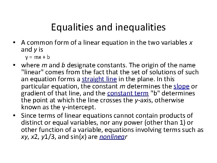 Equalities and inequalities • A common form of a linear equation in the two