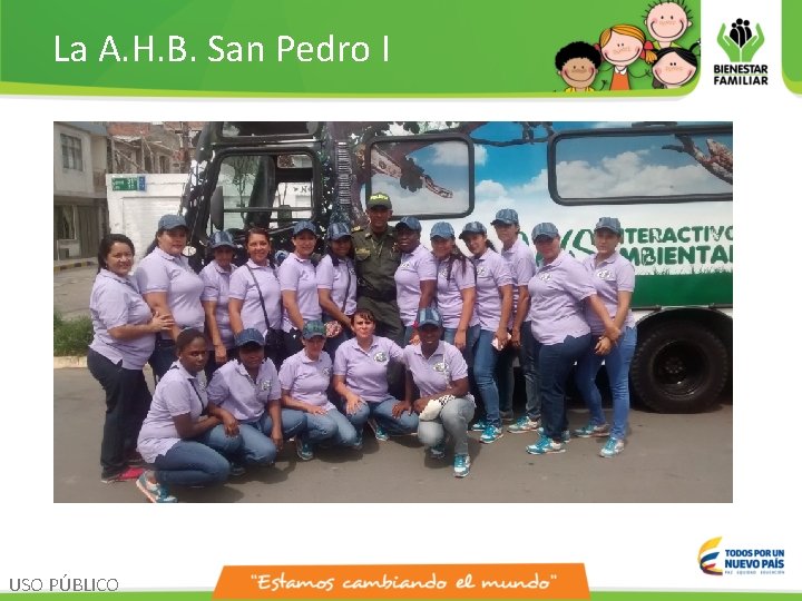 La A. H. B. San Pedro I USO PÚBLICO 