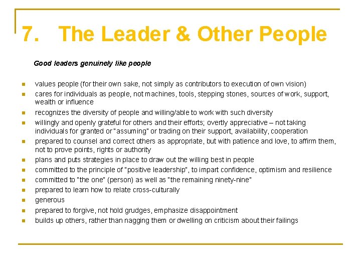 7. The Leader & Other People Good leaders genuinely like people n n n
