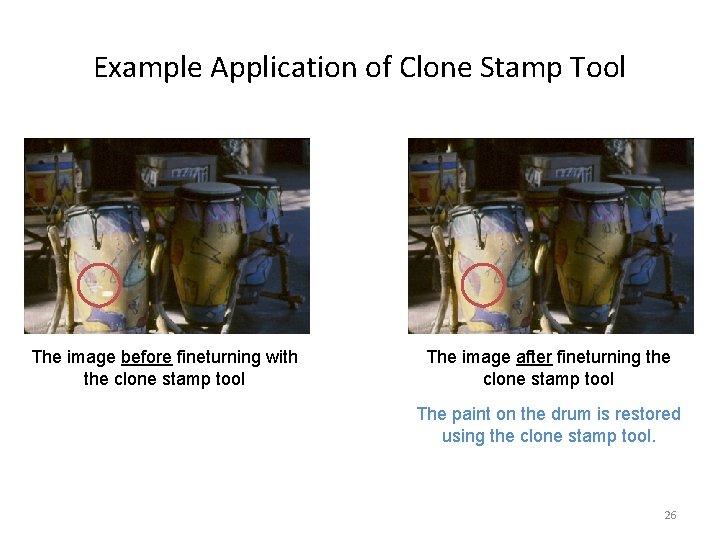 Example Application of Clone Stamp Tool The image before fineturning with the clone stamp