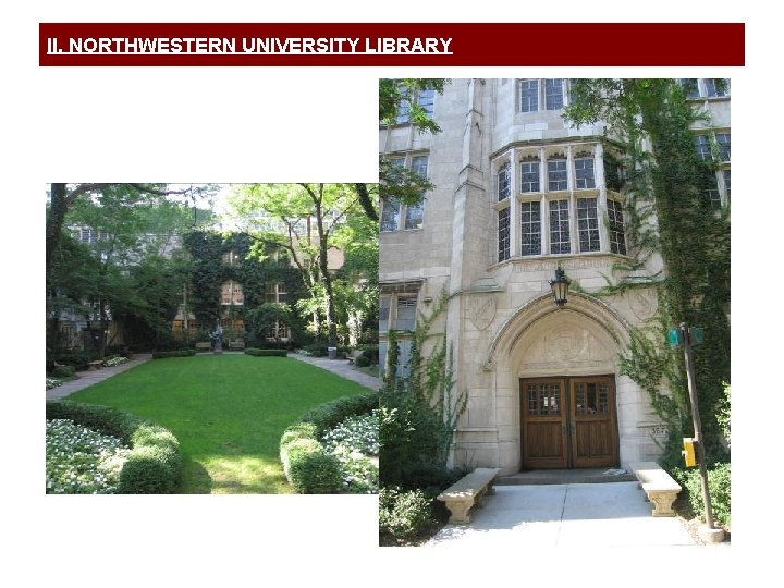 II. NORTHWESTERN UNIVERSITY LIBRARY 