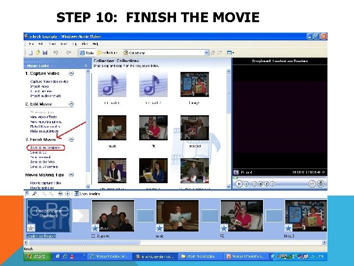 STEP 10: FINISH THE MOVIE 