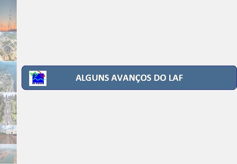 ALGUNS AVANÇOS DO LAF 