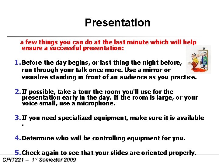 Presentation a few things you can do at the last minute which will help