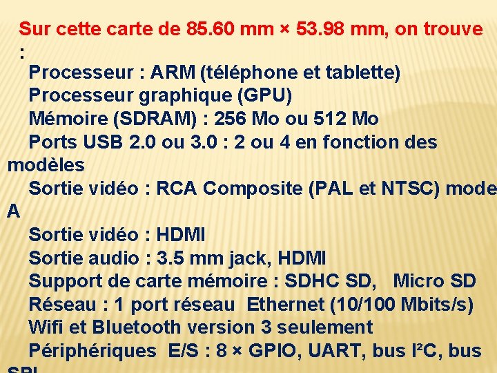 Sur cette carte de 85. 60 mm × 53. 98 mm, on trouve :