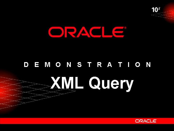 D E M O N S T R A T I O N XML D E M O N S T R A T I O N XML