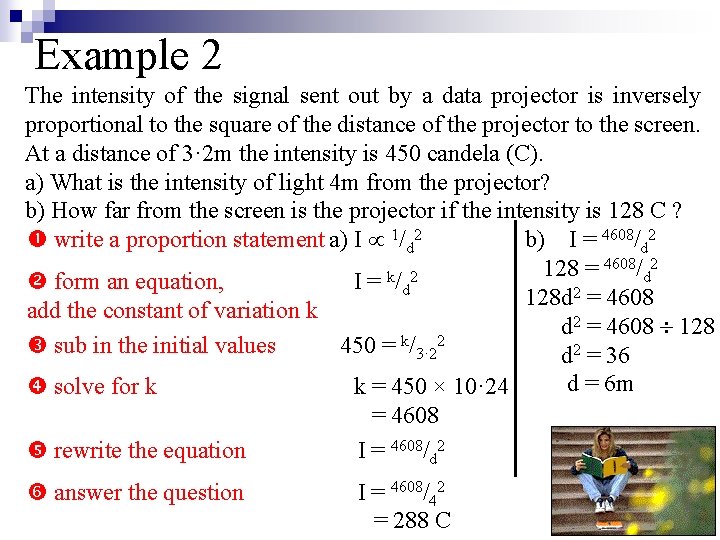 Example 2 The intensity of the signal sent out by a data projector is Example 2 The intensity of the signal sent out by a data projector is