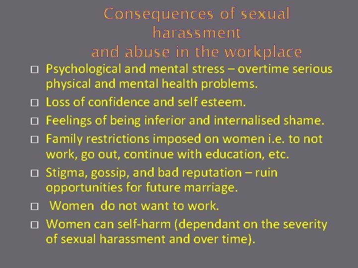 Consequences of sexual harassment and abuse in the workplace � � � � Psychological