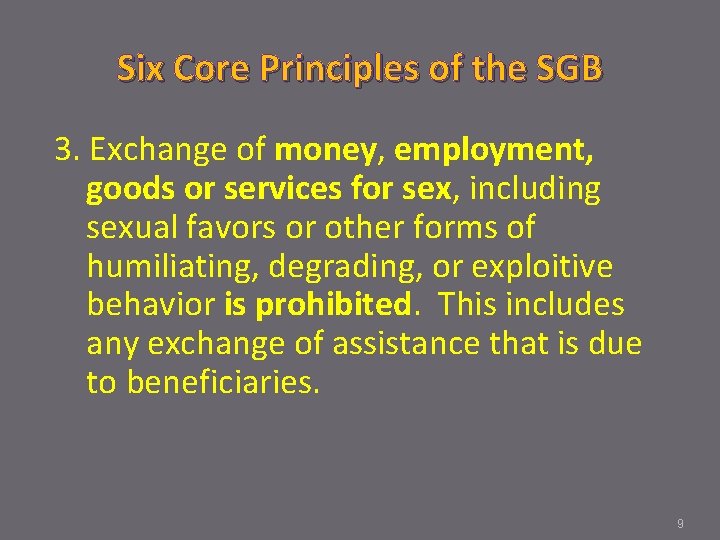 Six Core Principles of the SGB 3. Exchange of money, employment, goods or services