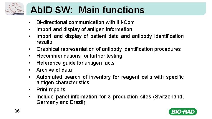 Ab. ID SW: Main functions • • • 36 Bi-directional communication with IH-Com Import