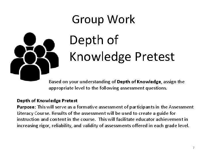 Group Work Depth of Knowledge Pretest Based on your understanding of Depth of Knowledge,