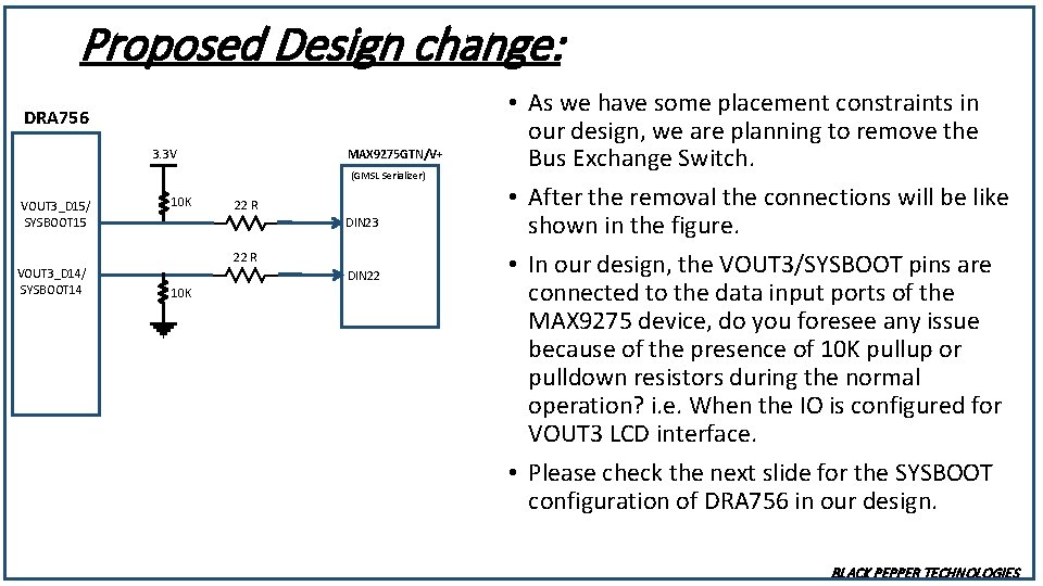 Proposed Design change: DRA 756 3. 3 V MAX 9275 GTN/V+ (GMSL Serializer) VOUT