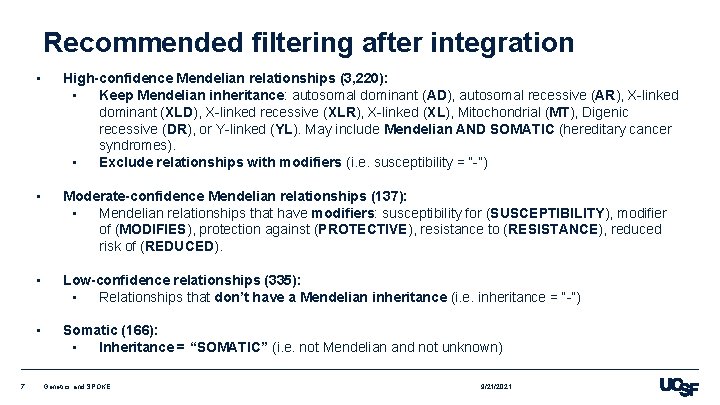 Recommended filtering after integration 7 • High-confidence Mendelian relationships (3, 220): • Keep Mendelian