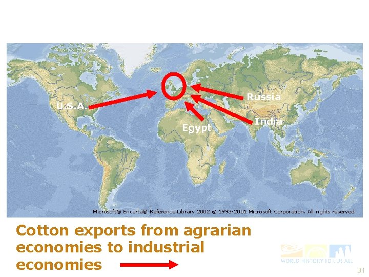Russia U. S. A. Egypt India Microsoft® Encarta® Reference Library 2002 © 1993 -2001