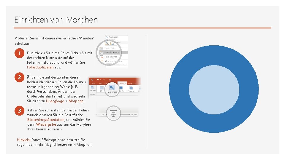 Einrichten von Morphen Probieren Sie es mit diesen zwei einfachen "Planeten" selbst aus: 1