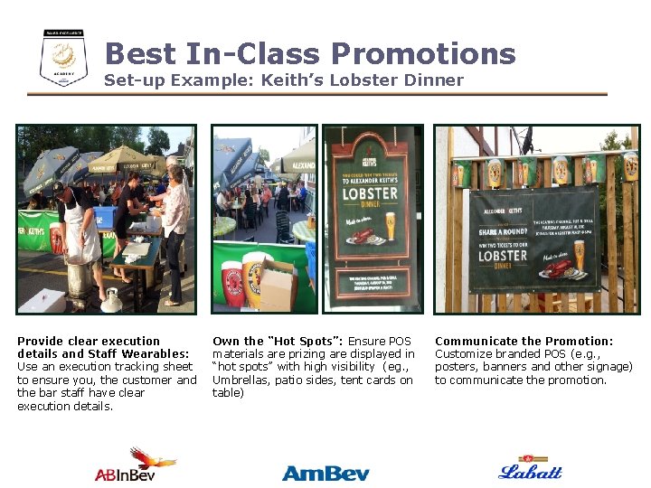 Best In-Class Promotions Set-up Example: Keith’s Lobster Dinner Provide clear execution details and Staff