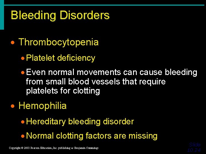 Bleeding Disorders · Thrombocytopenia · Platelet deficiency · Even normal movements can cause bleeding