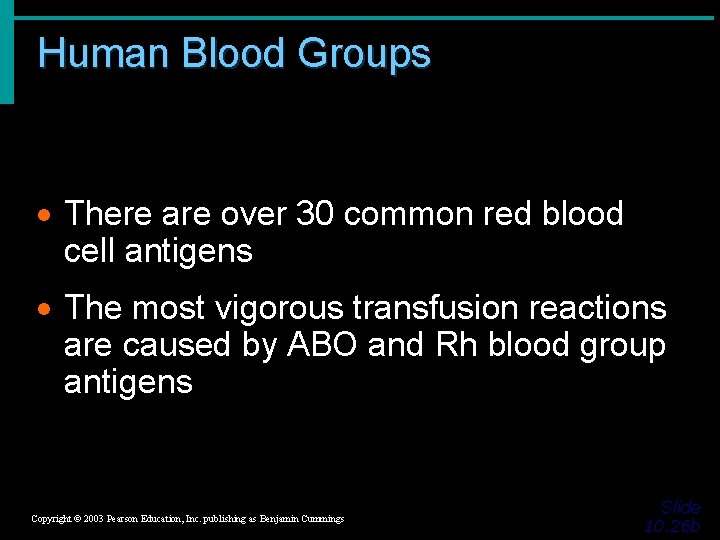 Human Blood Groups · There are over 30 common red blood cell antigens ·