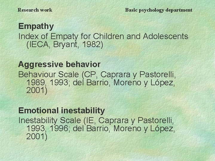 Research work Basic psychology department Empathy Index of Empaty for Children and Adolescents (IECA,