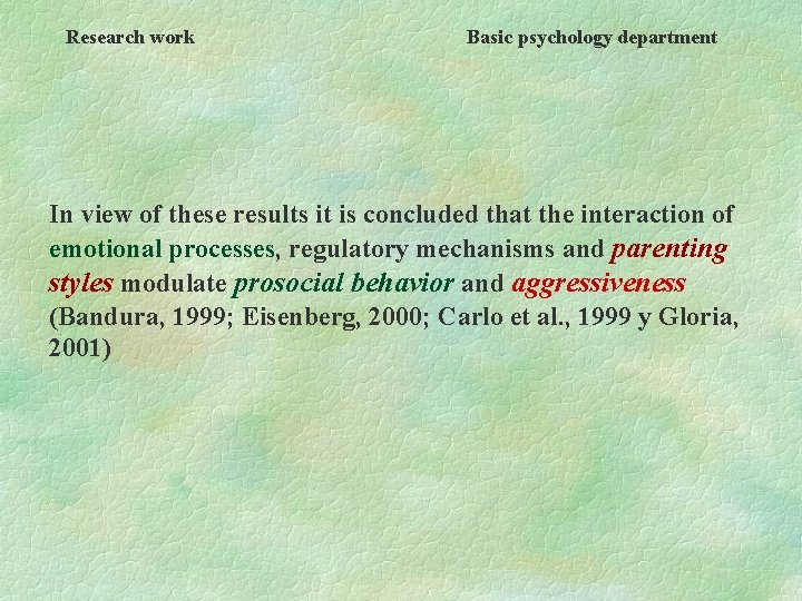 Research work Basic psychology department In view of these results it is concluded that