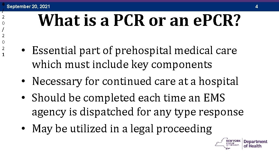 4 September 20, 2021 9 / 2 0 2 1 What is a PCR