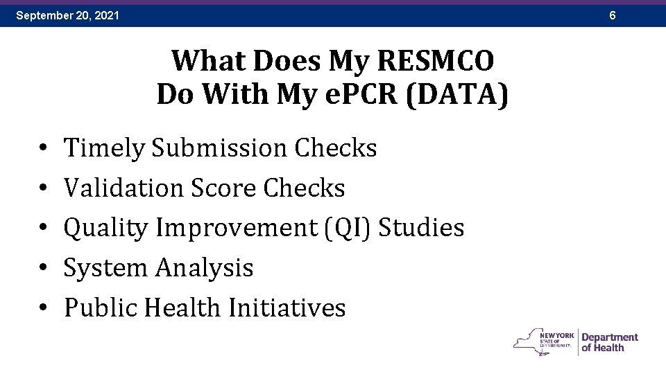 September 20, 2021 6 What Does My RESMCO Do With My e. PCR (DATA)
