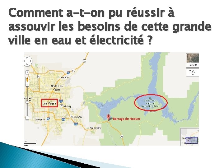 Comment a-t-on pu réussir à assouvir les besoins de cette grande ville en eau