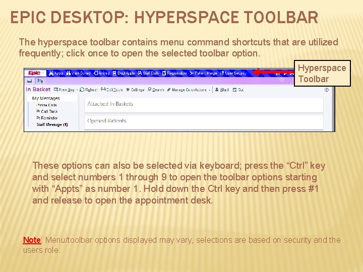 EPIC DESKTOP: HYPERSPACE TOOLBAR The hyperspace toolbar contains menu command shortcuts that are utilized