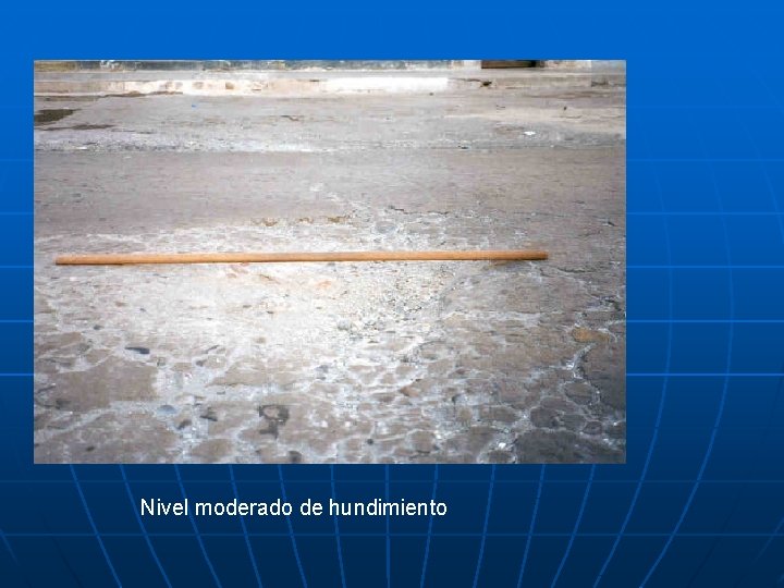 Nivel moderado de hundimiento 