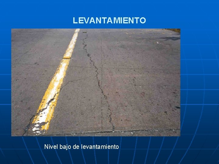 LEVANTAMIENTO Nivel bajo de levantamiento 