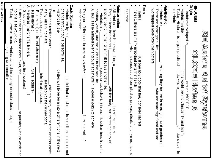SE Asia’s Belief Systems CLOZE Notes 3 HINDUISM Origin • Hinduism developed in _________