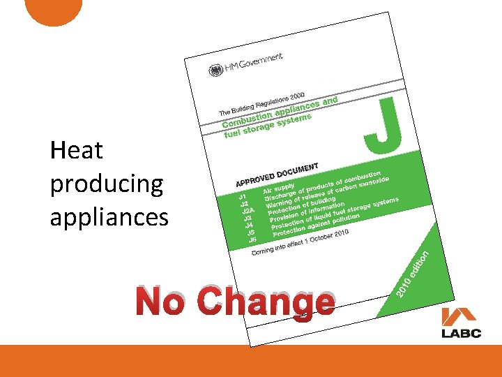 Heat producing appliances No Change 