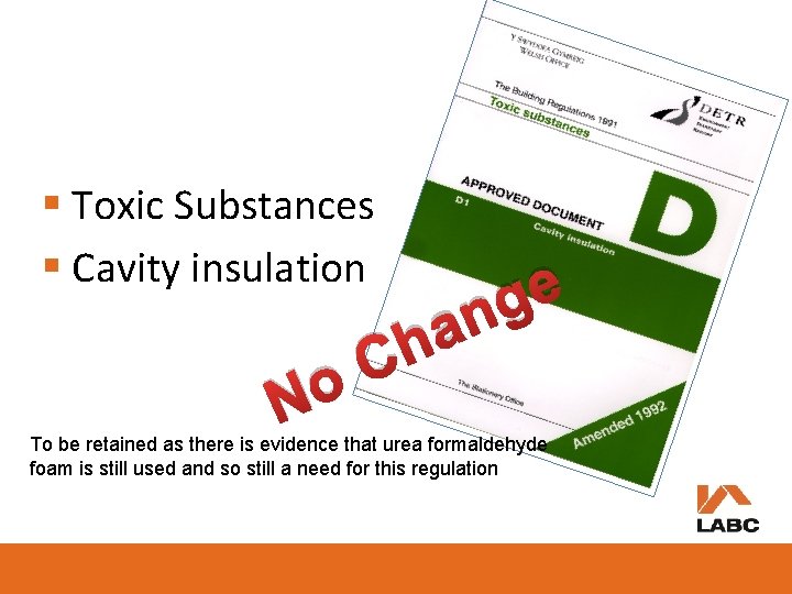 § Toxic Substances § Cavity insulation o N h C e g an To