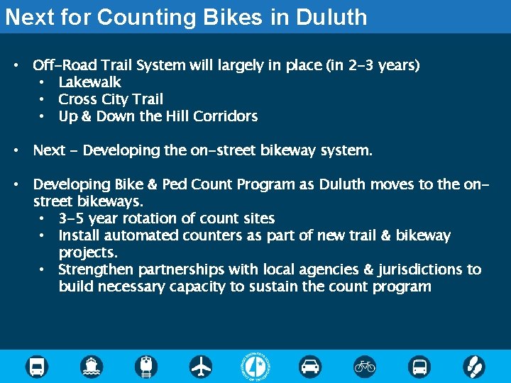Next for Counting Bikes in Duluth • Off-Road Trail System will largely in place
