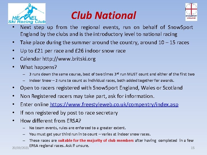 Club National • Next step up from the regional events, run on behalf of