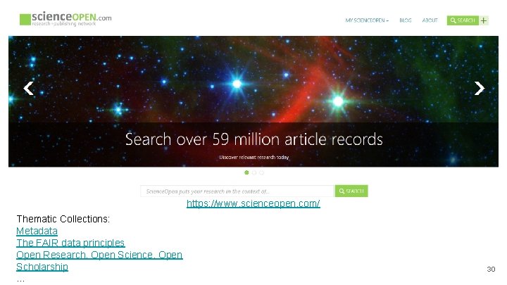 https: //www. scienceopen. com/ Thematic Collections: Metadata The FAIR data principles Open Research, Open