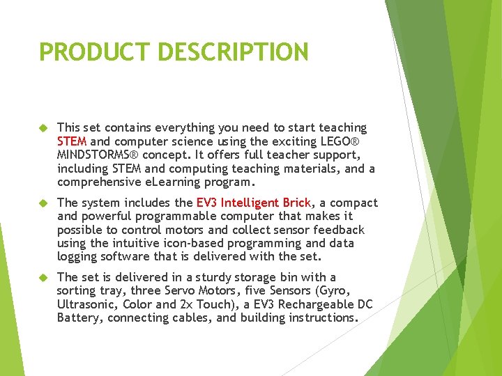 PRODUCT DESCRIPTION This set contains everything you need to start teaching STEM and computer