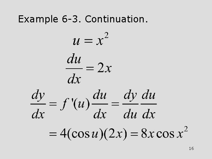 Example 6 -3. Continuation. 16 