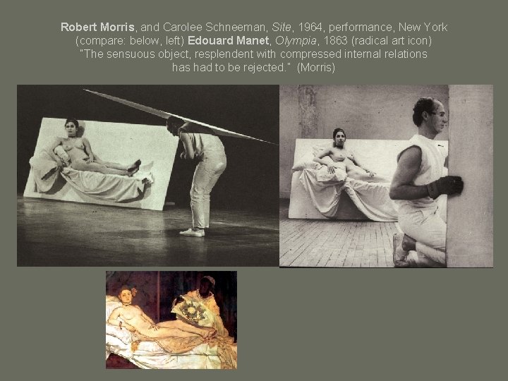 Robert Morris, and Carolee Schneeman, Site, 1964, performance, New York (compare: below, left) Edouard