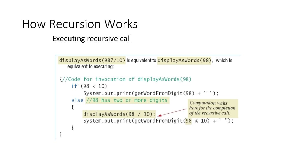 How Recursion Works Executing recursive call 