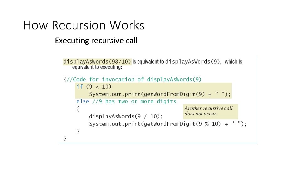 How Recursion Works Executing recursive call 