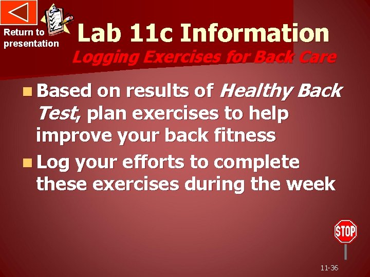 Return to presentation Lab 11 c Information Logging Exercises for Back Care on results