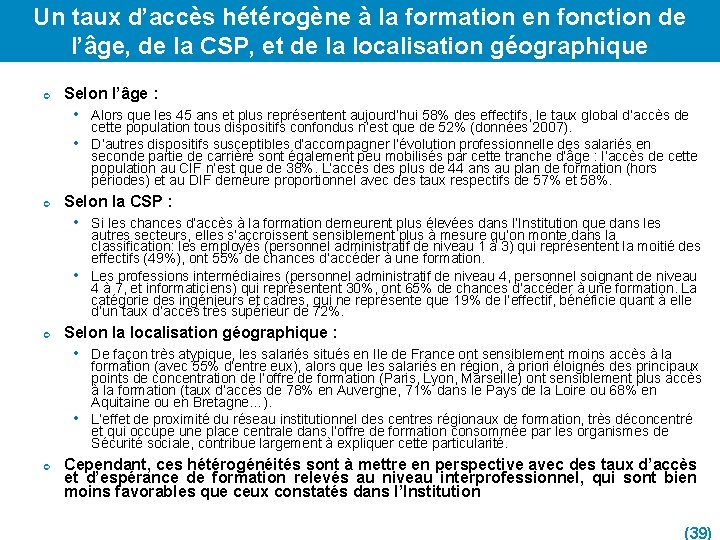 Un taux d’accès hétérogène à la formation en fonction de l’âge, de la CSP,