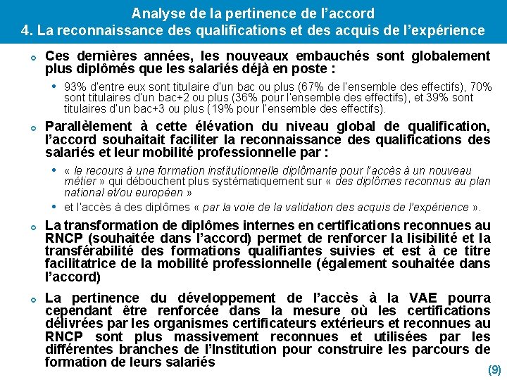 Analyse de la pertinence de l’accord 4. La reconnaissance des qualifications et des acquis